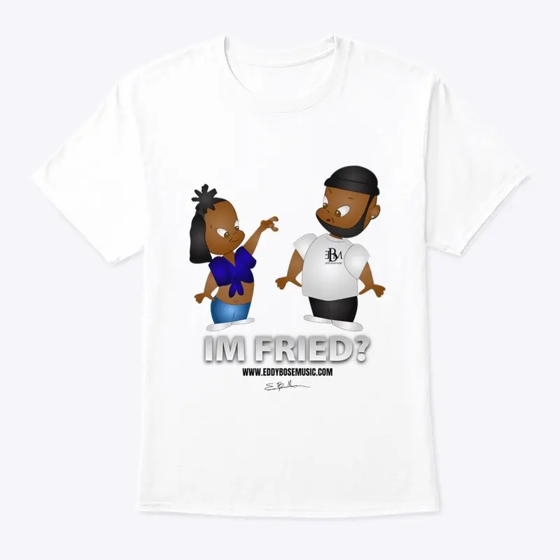 EBM “Im Fried?” Graphic Tee